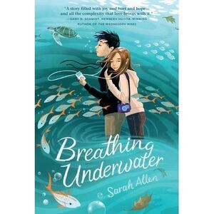 Breathing Underwater -- Sarah Allen